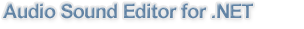 Audio Sound Editor for .NET