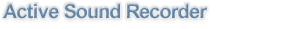Active Sound Recorder