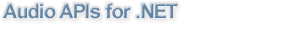 Audio APIs for .NET